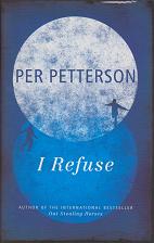 I Refuse by Per Petterson